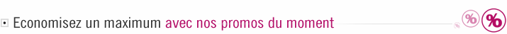 Les promotions de la semaine